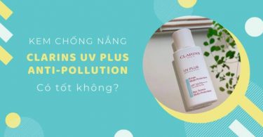Kem chống nắng Clarins UV PLUS Anti-Pollution